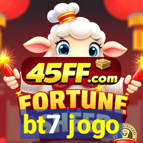 bt7 jogo